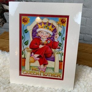 Mary Engelbreit The Queen Mother Matted Print